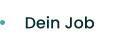 Dein Job